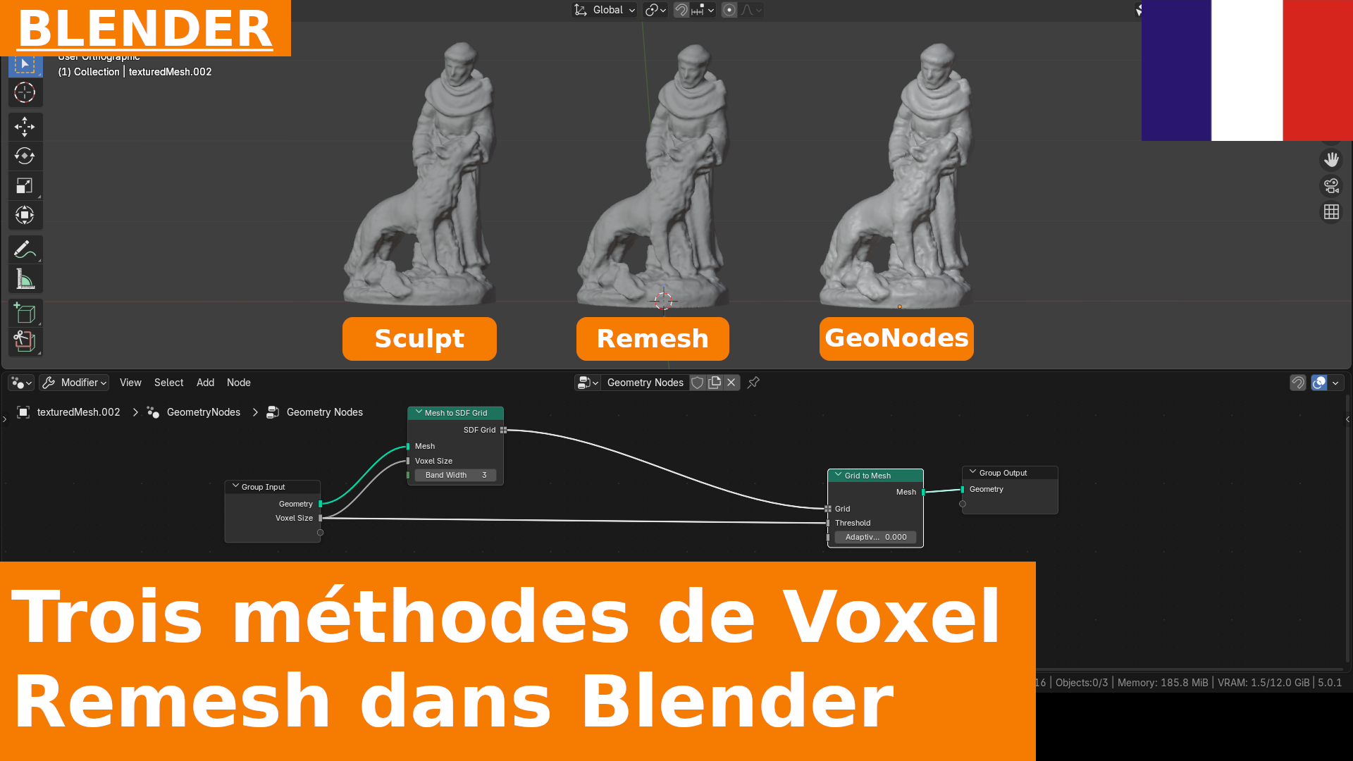 Trois méthodes de Voxel Remesh dans Blender (Sculpt Mode, Modificateur Remesh, grilles Geometry Nodes)