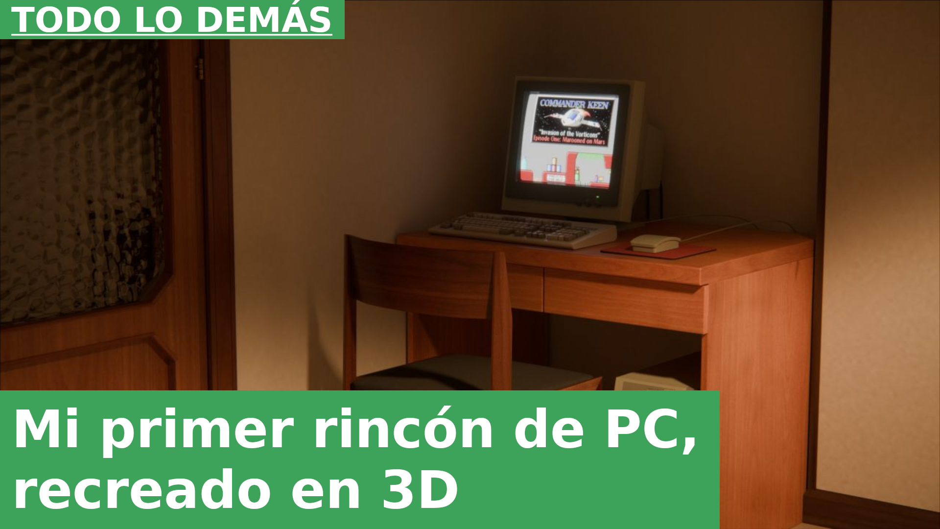 Mi primer rincón de PC, recreado en 3D